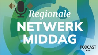 Podcast Regionale Netwerkmiddag 2024