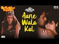 Aane Wala Kal (Jhankar) - Phir Teri Kahani Yaad Aayee | Pooja Bhatt, Rahul Roy | Kumar Sanu