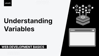 Web Development Basics - Understanding Variables