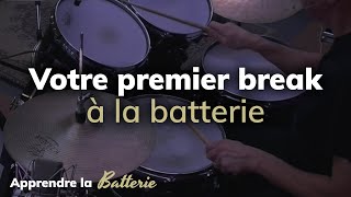 [DÉBUTANT]  Votre premier break à la batterie