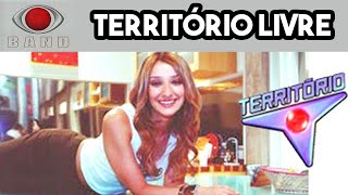 TERRITÓRIO LIVRE NA BAND: você lembra do SEGUNDO REALITY SHOW BRASILEIRO? com Sabrina Parlatore