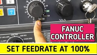 Lock feed and speed at 100% In Fanuc Controller