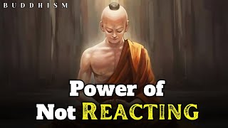 Power Of Not Reacting - How To Control Your Emotions - Zen Story