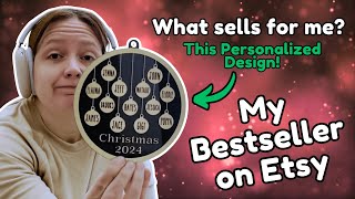 How I Make My Biggest Etsy Seller of Q4 | Personalized Large Family Ornaments