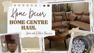 HOMECENTRE HOME AND KITCHEN HAUL//*Aesthetic and Timeless*