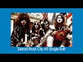 KISS-Detroit Rock City Original Single Edit