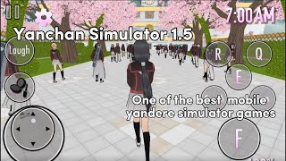 One of the best mobile Yandere Simulator games (Yanchan Simulator 1.5 +DL)