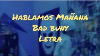 Hablamos mañana - Bad bunny x Duki x Pablo Chill-E (Letra)