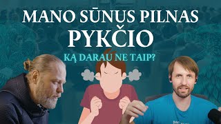 Mano sūnus - pilnas pykčio. Ką darau ne taip?