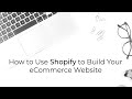 Build an eCommerce Store with Shopify