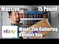 HUGE Ebay Magic The Gathering Random Buy! 15 Pounds of Cards. Was it worth it?