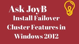 Install Failover Cluster Feature   Windows Server 2012