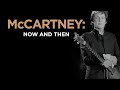 Movie Review: "McCartney: Now and Then" (2021)