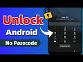 How To Unlock Any Android Without Password [No Data Loss]