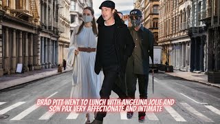 Brad Pitt Went To Lunch With Angelina Jolie And Son Pax Very Affectionate And Intimate