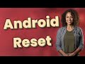 What Exactly Happens When You Factory Reset an Android Phone?