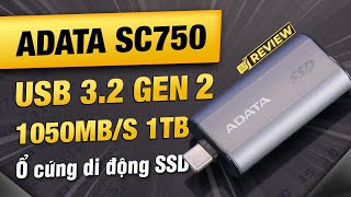 Trên tay ổ cứng di động SSD ADATA SC750 1TB cực nhỏ gọn ‣ Thế Giới Di Động