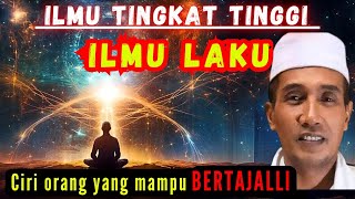 Ilmu Laku💥 ilmu tingkat Tinggi, Ciri-ciri Orang Yang Mampu Ber Tajjali,✔️#gusmukhlasonrosyid #dzikir