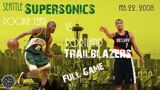 Seattle Supersonics vs Portland Trailblazers (2008.02.22) [ Game / No Commercial