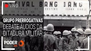 Grupo Prerrogativas debate sobre áudios inéditos que relatam tortura na ditadura