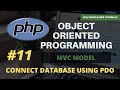 #11 Connecting Database Using PDO and OOP PHP | Object Oriented Programming in PHP | MVC IN PHP