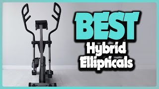 🔶Top 5: Best Hybrid Ellipticals In 2023 🏆 [ Best Elliptical Machine For Home 2023 ]