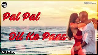 Pal Pal Dil Ke Paas | New Cover | Song | 2018