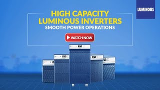 Best Inverter for Home: High Capacity Luminous Inverter Battery | Benefits, Ratings and Appliances