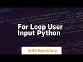 for loop user input python