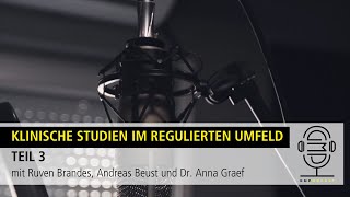 GMPodcast Video  #88 Klinische Studien im regulierten Umfeld Teil 3 Andreas Beust \u0026 Dr. Anna Graef