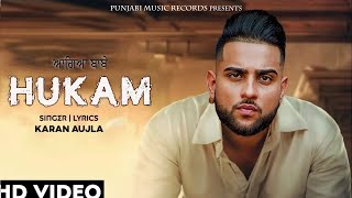 Hukam : Karan Aujla New Song Leaked -  Latest Punjabi Songs  - New Punjabi Song 2021
