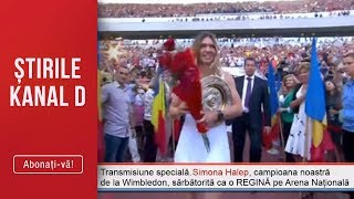 Transmisiune speciala! Simona Halep, sarbatorita ca o REGINA pe Arena Nationala!