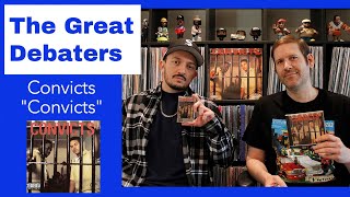 What are the 3 Best Songs on Convicts’ Self-Titled LP? | THE GREAT DEBATERS | Episode 98