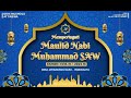 LIVE MAULID NABI MUHAMAD SAW | 1446 H / 2024 M | DS. JATIBARANG BAR | 12 OKTOBER 2024