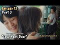 Part 3 (Ep 13) - Cinta Samping Rumah #lovenextdoor #syarlichannel2