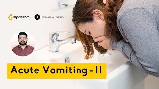Acute Vomiting -II | Emergency Medicine Lectures | Medical College Education | V-Learning