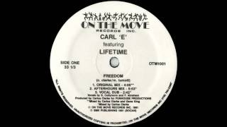 Carl E featuring Lifetime - Freedom (Afterhours Mix)