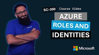 Azure roles and managed identities | SC-300 | Episode 15