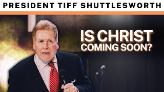Is Christ Coming Soon?