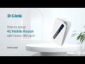 How to Setup D-Link's  DWR-930M 4G LTE Mobile Router