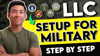 How To Start an LLC In The Military (Step-By-Step Guide)