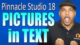 How To Add Pictures To Title Editor / Text using Pinnacle Studio