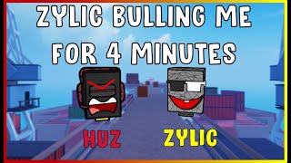 Zylic Bullying Me for 4 minutes [Cops Called not clickbait] . (Stream Highlight)