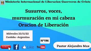 Susurros, Voces, Murmuracion oración de liberación N°196