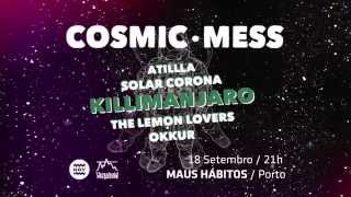 Promo Cosmic Mess/ Maus Hábitos, 18 Setembro