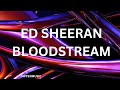 Ed Sheeran Bloodstream////Pop///chart Hits///Dance