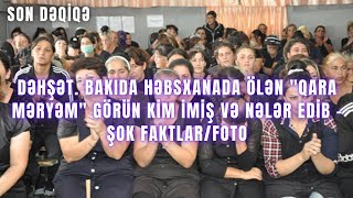 DƏHŞƏT. Bakıda həbsxanada ölən \