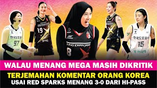 Terjemahan Komentar Orang Korea Pada Mega & Red Sparks Ketika Mengalahkan Hi Pass Diputaran 2