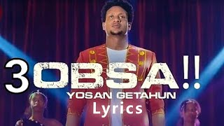 Yosan Getahun - 3Obsa - New Ethiopian Oromo Music 2021 Lyrics