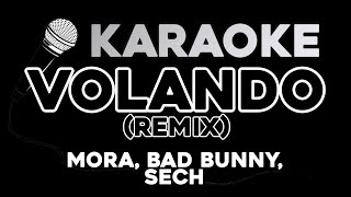 KARAOKE (Volando Remix - Mora x Bad Bunny x Sech)